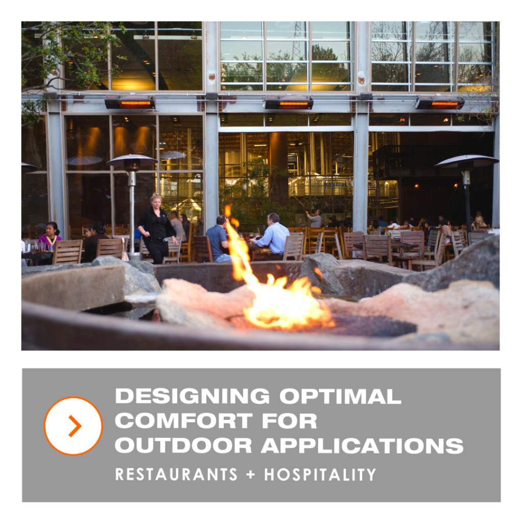designing optimal comfort for outdoor applications | restaurants + hospitality